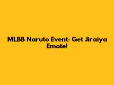 MLBB Naruto Event: Get Jiraiya Emote!