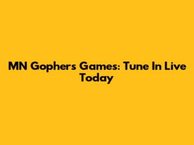 MN Gophers Games: Tune In Live Today