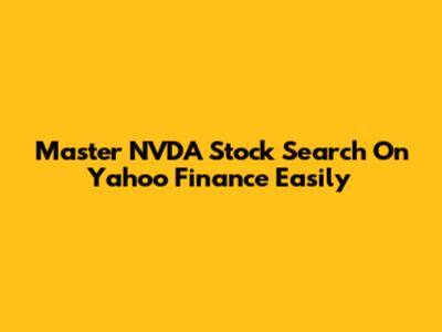 Master NVDA Stock Search On Yahoo Finance Easily