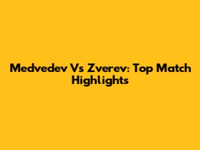 Medvedev Vs Zverev: Top Match Highlights