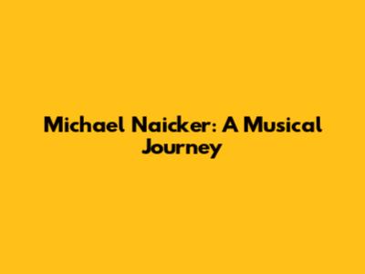Michael Naicker: A Musical Journey