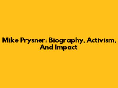Mike Prysner: Biography, Activism, And Impact