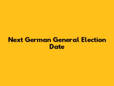 Next German General Election Date