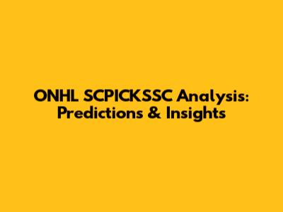 ONHL SCPICKSSC Analysis: Predictions & Insights