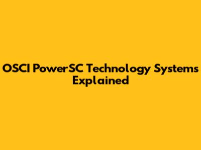 OSCI PowerSC Technology Systems Explained