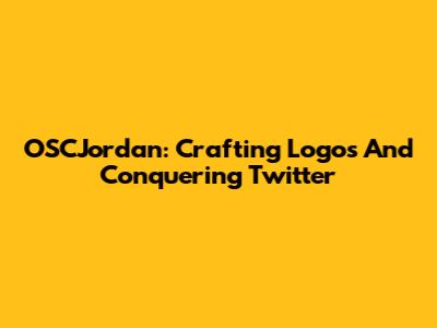OSCJordan: Crafting Logos And Conquering Twitter