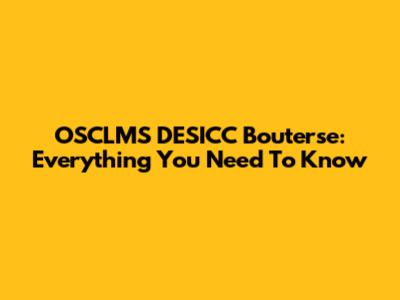 OSCLMS DESICC Bouterse: Everything You Need To Know