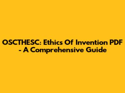 OSCTHESC: Ethics Of Invention PDF - A Comprehensive Guide
