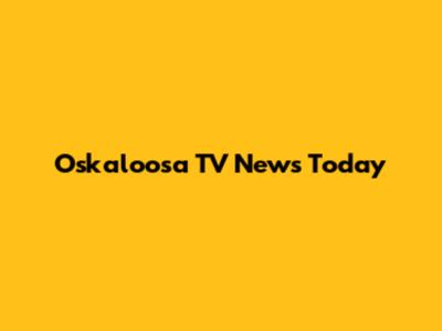 Oskaloosa TV News Today