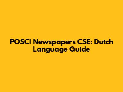 POSCI Newspapers CSE: Dutch Language Guide
