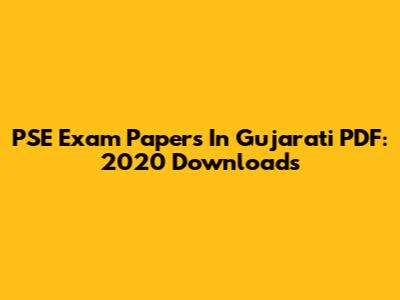 PSE Exam Papers In Gujarati PDF: 2020 Downloads