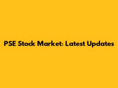 PSE Stock Market: Latest Updates