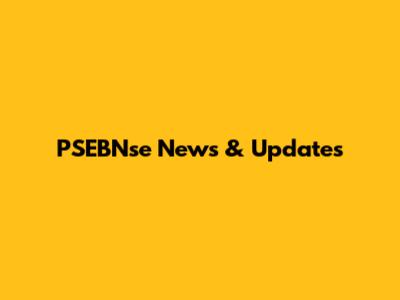 PSEBNse News & Updates