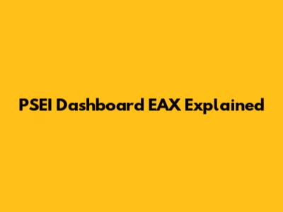 PSEI Dashboard EAX Explained
