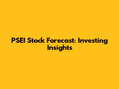 PSEI Stock Forecast: Investing Insights