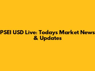 PSEI USD Live: Today's Market News & Updates