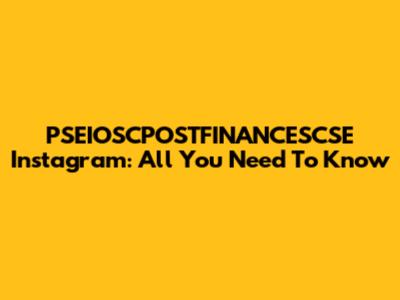PSEIOSCPOSTFINANCESCSE Instagram: All You Need To Know