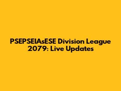 PSEPSEIAsESE Division League 2079: Live Updates