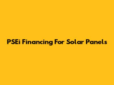 PSEi Financing For Solar Panels
