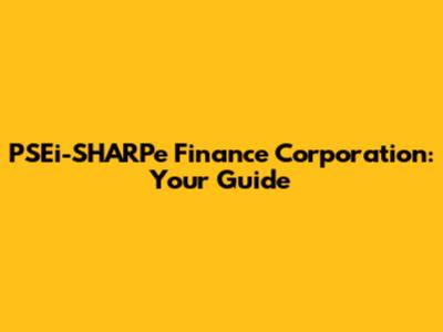 PSEi-SHARPe Finance Corporation: Your Guide