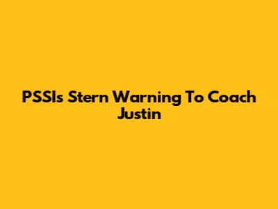 PSSI's Stern Warning To Coach Justin