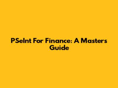 PSeInt For Finance: A Master's Guide