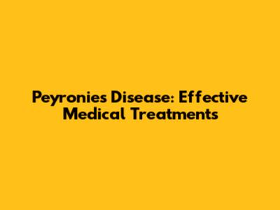 Peyronie's Disease: Effective Medical Treatments