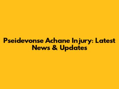 Pseidevonse Achane Injury: Latest News & Updates