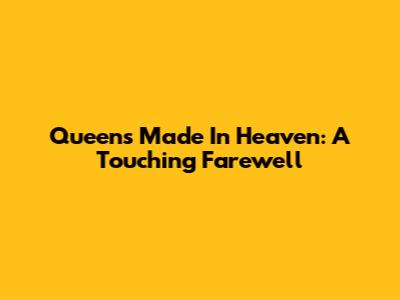 Queen's Made In Heaven: A Touching Farewell
