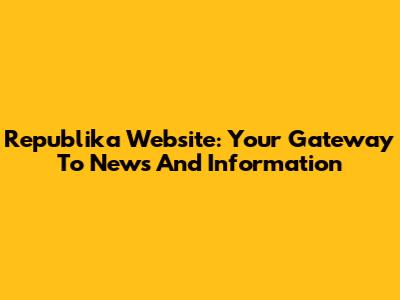 Republika Website: Your Gateway To News And Information
