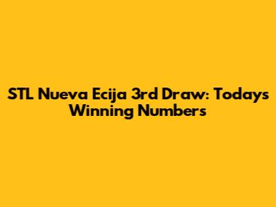 STL Nueva Ecija 3rd Draw: Today's Winning Numbers