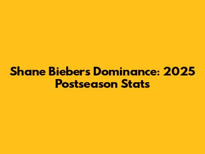 Shane Bieber's Dominance: 2025 Postseason Stats