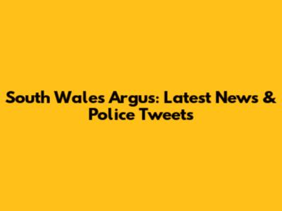 South Wales Argus: Latest News & Police Tweets