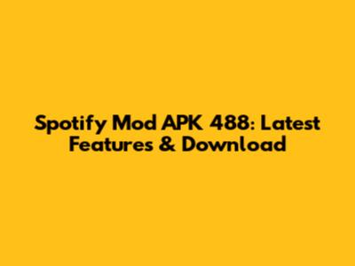 Spotify Mod APK 488: Latest Features & Download