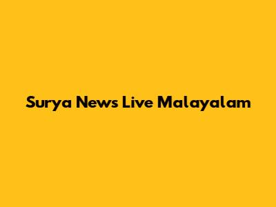 Surya News Live Malayalam