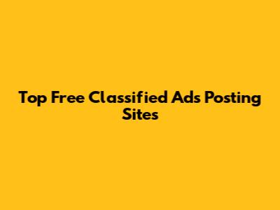 Top Free Classified Ads Posting Sites