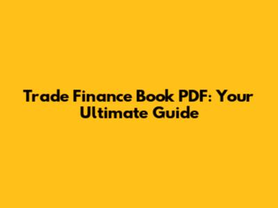 Trade Finance Book PDF: Your Ultimate Guide