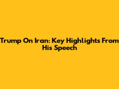 Trump On Iran: Key Highlights From His Speech