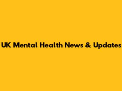 UK Mental Health News & Updates