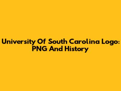 University Of South Carolina Logo: PNG And History