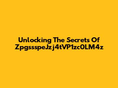 Unlocking The Secrets Of ZpgssspeJzj4tVP1zc0LM4z