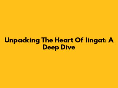 Unpacking The Heart Of 'Iingat': A Deep Dive