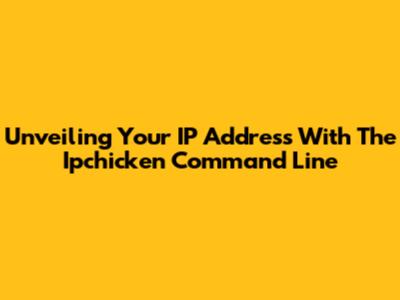 Unveiling Your IP Address With The Ipchicken Command Line