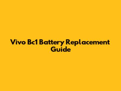 Vivo Bc1 Battery Replacement Guide