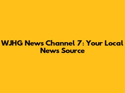 WJHG News Channel 7: Your Local News Source