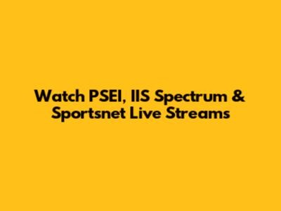Watch PSEI, IIS Spectrum & Sportsnet Live Streams