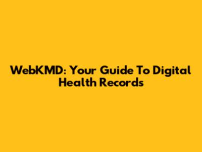WebKMD: Your Guide To Digital Health Records