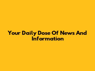 Your Daily Dose Of News And Information